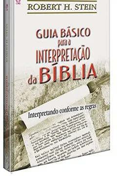 Livro Guia Básico Para Interpretação da Bíblia - Resumo, Resenha, PDF, etc.