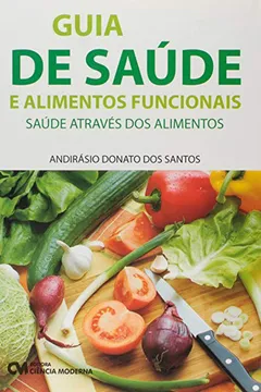 Livro Guia De Saude E Alimentos Funcionais - Resumo, Resenha, PDF, etc.
