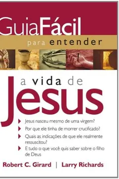 Livro Guia Fácil Para Entender A Vida De Jesus - Resumo, Resenha, PDF, etc.