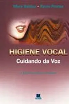 Livro Higiene Vocal. Cuidando Da Voz - Resumo, Resenha, PDF, etc.