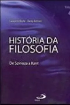 Livro História da Filosofia. De Spinosa a Kant - Volume 4 - Resumo, Resenha, PDF, etc.