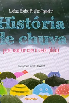 Livro História de Chuva Para Acabar Com o Medo (Dela) - Resumo, Resenha, PDF, etc.
