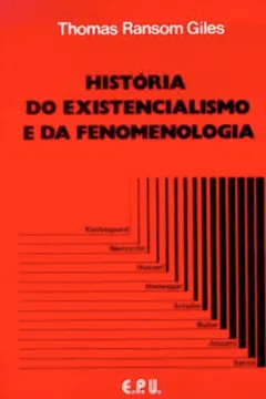 Livro História Do Existencialismo E Da Fenomenologia - Resumo, Resenha, PDF, etc.