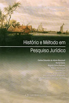 Livro Historia E Metodo Em Pesquisa Juridica - Resumo, Resenha, PDF, etc.