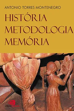 Livro História, Metodologia e Memória - Resumo, Resenha, PDF, etc.
