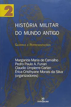 Livro Historia Militar Do Mundo Antigo - V. 02 - Guerras E Representacoes - Resumo, Resenha, PDF, etc.