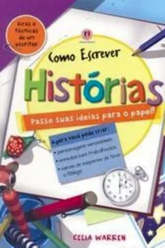 Livro Histórias - Coleção Como Escrever - Resumo, Resenha, PDF, etc.