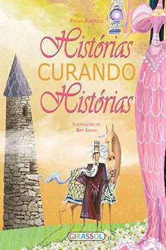 Livro Histórias Curando Histórias - Resumo, Resenha, PDF, etc.