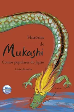 Livro Histórias De Mukashi: Contos Populares Do Japão - Resumo, Resenha, PDF, etc.