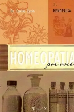Livro Homeopatia por Você. Menopausa - Volume 3 - Resumo, Resenha, PDF, etc.