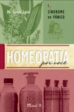 Livro Homeopatia por Você. Pânico - Volume 1 - Resumo, Resenha, PDF, etc.