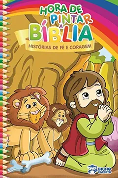 Livro Hora de Pintar Bíblia! Histórias de Fé e Coragem - Resumo, Resenha, PDF, etc.