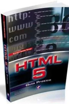 Livro HTML5. Guia Prático - Resumo, Resenha, PDF, etc.