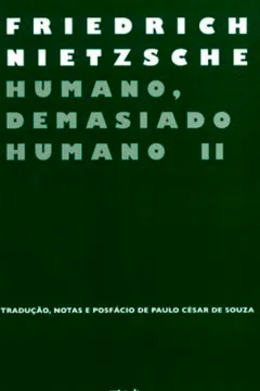 Livro Humano Demasiado Humano II - Resumo, Resenha, PDF, etc.