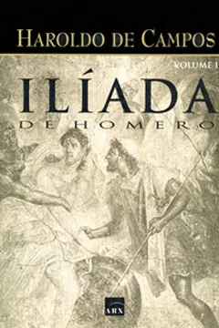 Livro Ilíada de Homero - Volume II - Resumo, Resenha, PDF, etc.