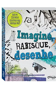 Livro Imagine, Rabisque e Desenhe - Resumo, Resenha, PDF, etc.