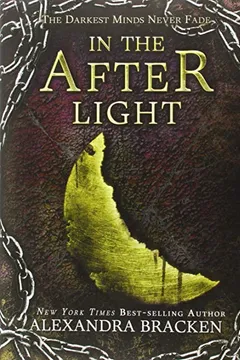 Livro In the Afterlight: A Darkest Minds Novel - Resumo, Resenha, PDF, etc.