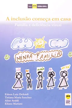 Livro Inclusão Comeca Em Casa. Família E Deficiencia Visual - Resumo, Resenha, PDF, etc.