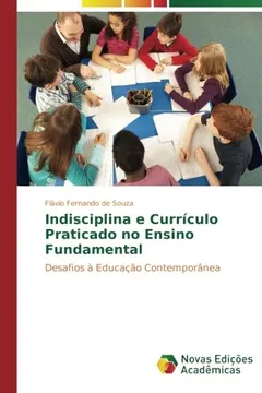 Livro Indisciplina E Curriculo Praticado No Ensino Fundamental - Resumo, Resenha, PDF, etc.