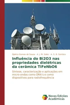 Livro Influencia Do Bi2o3 NAS Propriedades Dieletricas Da Ceramica Tifenbo6 - Resumo, Resenha, PDF, etc.