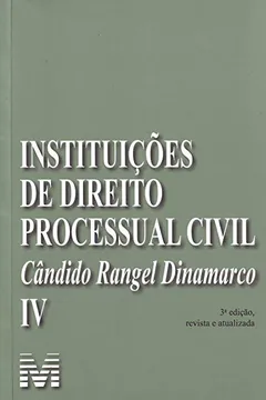 Livro Instituições de Direito Processual Civil - Volume 4 - Resumo, Resenha, PDF, etc.