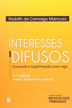Livro Interesses Difusos. Conceito E Legitimação Para Agir - Resumo, Resenha, PDF, etc.