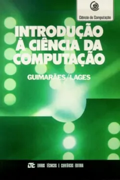 Livro Introdução À Ciência Da Computação - Resumo, Resenha, PDF, etc.