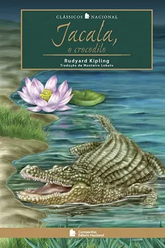 Livro Jacala, o Crocodilo - Coleção Clássicos Nacional - Resumo, Resenha, PDF, etc.