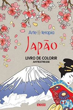 Livro Japão - Livro de Colorir Antiestresse - Resumo, Resenha, PDF, etc.