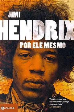 Livro Jimi Hendrix por Ele Mesmo - Resumo, Resenha, PDF, etc.