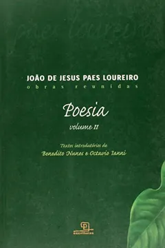 Livro João de Jesus Paes Loureiro. Poesia - Volume II - Resumo, Resenha, PDF, etc.