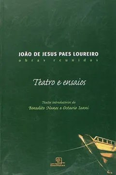 Livro João de Jesus Paes Loureiro. Teatro e Ensaios - Resumo, Resenha, PDF, etc.