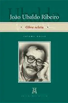 Livro Joao Ubaldo Ribeiro: Obra Seleta (Em Portugues Do Brasil) - Resumo, Resenha, PDF, etc.