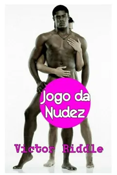 Livro Jogo Da Nudez: Livro de Romance Gay - Resumo, Resenha, PDF, etc.
