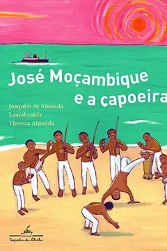 Livro José Moçambique E A Capoeira - Resumo, Resenha, PDF, etc.