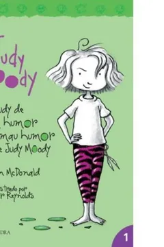 Livro Judy Moody. Judy de Bom Humor, Judy de Mal Humor, Sempre Judy Moody - Resumo, Resenha, PDF, etc.