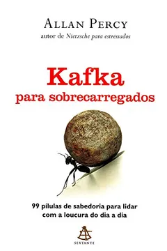 Livro Kafka Para Sobrecarregados - Resumo, Resenha, PDF, etc.