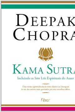 Livro Kama Sutra. Incluindo as Sete Leis Espirituais do Amor - Resumo, Resenha, PDF, etc.