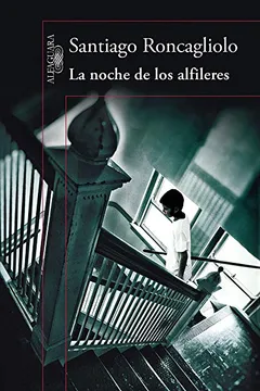 Livro La Noche de Los Alfileres - Resumo, Resenha, PDF, etc.