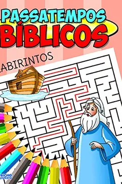 Livro Labirintos - Coleção Passatempos Bíblicos - Resumo, Resenha, PDF, etc.