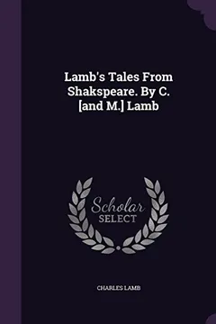 Livro Lamb's Tales from Shakspeare. by C. [And M.] Lamb - Resumo, Resenha, PDF, etc.