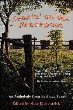 Livro Leanin' on the Fencepost: An Anthology from Heritage Ranch - Resumo, Resenha, PDF, etc.