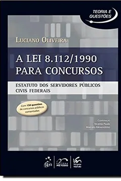 Livro Lei 8.112/1990 Para Concursos Estatuto Dos Servidores Públicos Civis E Federais - Resumo, Resenha, PDF, etc.