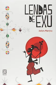 Livro Lendas De Exu - Resumo, Resenha, PDF, etc.