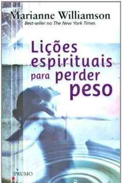 Livro Liçoes Espirituais Para Perder Peso - Resumo, Resenha, PDF, etc.