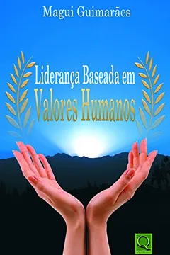 Livro Liderança Baseada em Valores Humanos - Resumo, Resenha, PDF, etc.