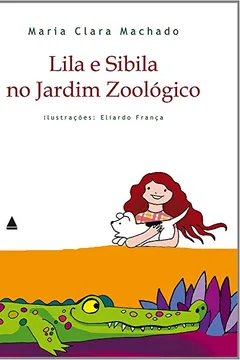 Livro Lila e Sibila no Jardim Zoológico - Resumo, Resenha, PDF, etc.