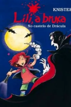 Livro Lili, a Bruxa. No Castelo de Drácula - Resumo, Resenha, PDF, etc.