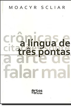 Livro Lingua De Tres Pontas, A - Resumo, Resenha, PDF, etc.