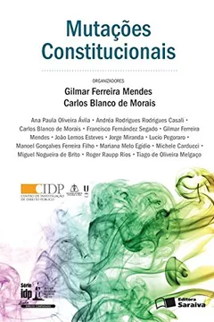 Livro Linha Direito Comparado - Mutações Constitucionais - Série IDP - Resumo, Resenha, PDF, etc.